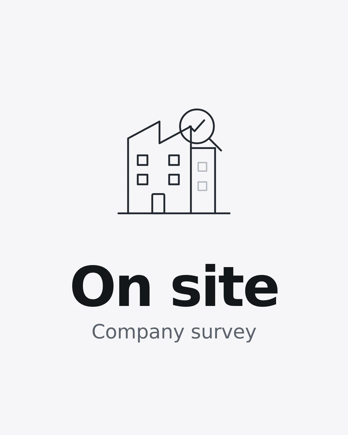 On-site Company Assessment